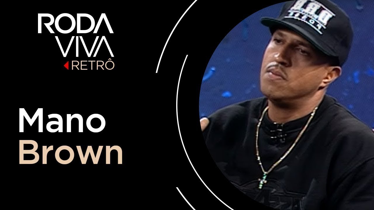 Roda Viva | Mano Brown | 2007