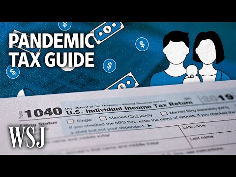 Pandemic Year Taxes What You Need to Know WSJ
