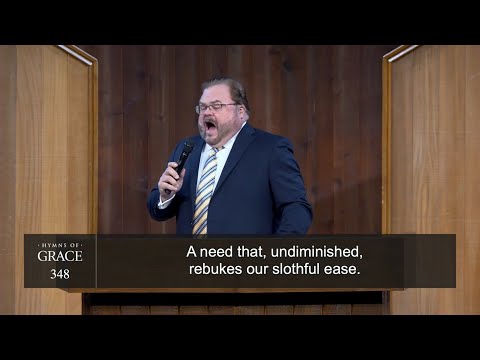 Facing a Task Unfinished (Hymn 348) | Phil Webb & the Grace Community Church Congregation
