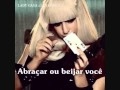 Lady Gaga - Poker face legendado 