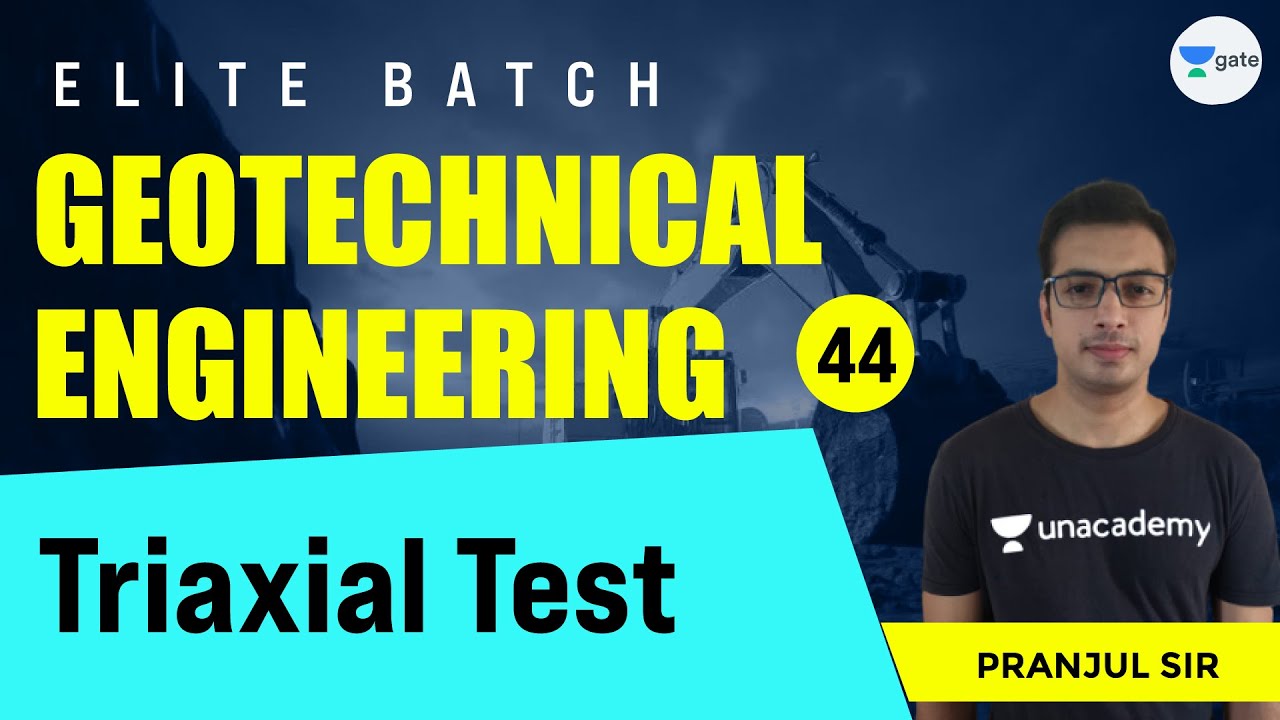 Triaxial Test | L - 44 | Geotechnical Engineering | Elite Batch | Pranjul Sir