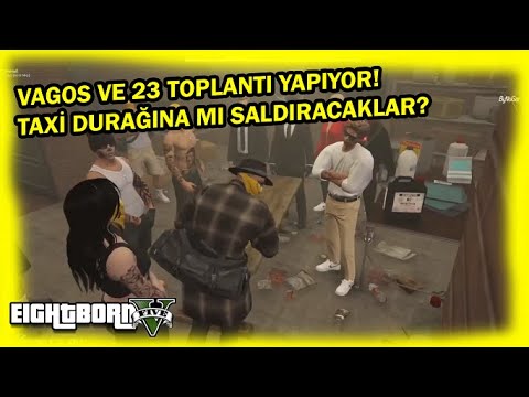 Eightborn V LeoBosh - VAGOS VE 23 TOPLANTI YAPIYOR! TAXİ DURAĞINA MI SALDIRACAKLAR?