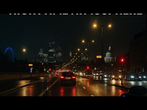Midnight Drive in London 🇬🇧 | 4+ Hours of Pure Nighttime Atmosphere