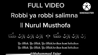 Download lagu FIRMAN ACHSANI FEAT SUKAROL MUNSYID || ROBBI YA ROBBI SALLIMNA - NURUL MUSTHOFA Lirik || Terjemahan mp3