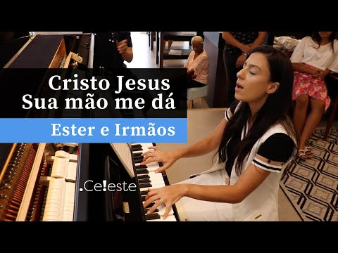 Cristo Jesus Sua mão me dá | Hino76 H5 CCB | Piano e Canto (Ester e Irmãos)