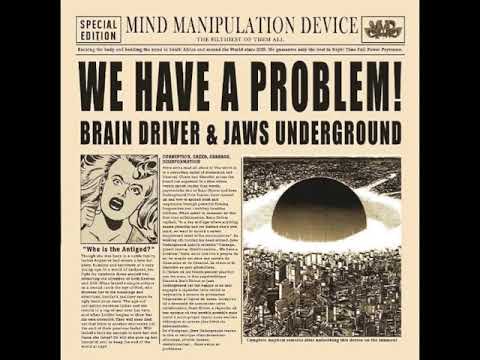 Brain Driver & Jaws Underground - We Have A Problem