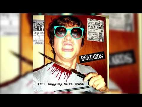Your Bugging Me To Death - Reatards