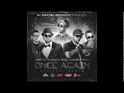 Jory Boy Ft Lui-G 21+,Pinto & J Alvarez - Once Again (Official Remix) (Prod Musicologo Y Menes)
