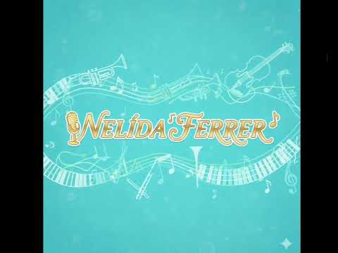 Nelida Ferrer - Mi Soledad 