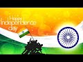 Happy Independence Day What Sapp Status Video Best Song Happy Independent Day All Status