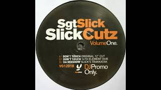 Sgt. Slick - Don't Touch
