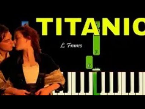 Piano- Titanic-My Heart Will Go On
