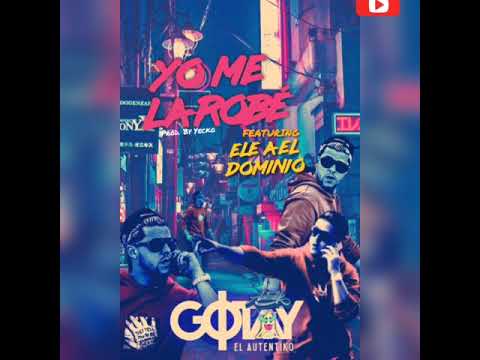 Gotay - "Yo Me La Robé" Ft. Ele A El Dominio (Álbum Autentik)