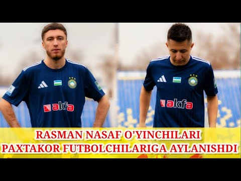 РАСМАН НАСАФ ЎЙИНЧИЛАРИ ПАХТАКОР ФУТБОЛЧИЛАРИГА АЙЛАНИШДИ