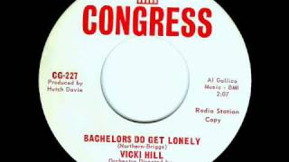 Vicki Hill - BACHELORS DO GET LONEY  (1964)