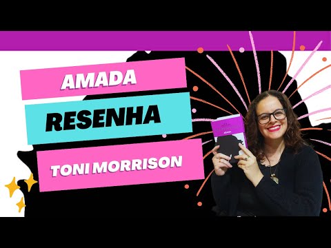 Amada- Toni Morrison (resenha literria)