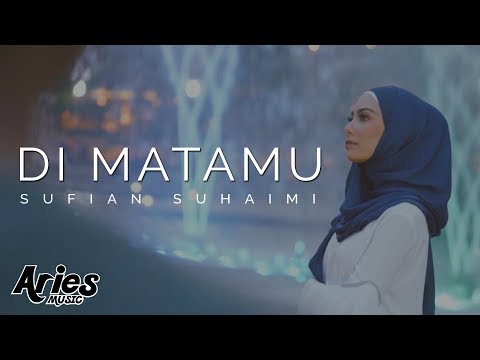 Sufian Suhaimi - Di Matamu (Official Music Video with Lyric) HD