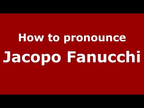 How to pronounce Jacopo Fanucchi (Italian/Italy)  - PronounceNames.com
