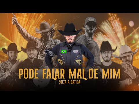 Pode falar mal de mim (Solta a batida) - Pedro Paulo PPA, 4i4