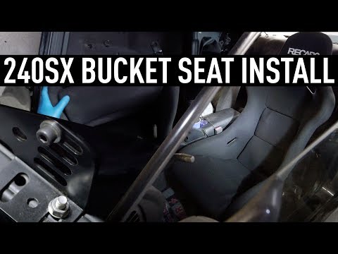 Bucket Seat Install 240sx - Street Project s14