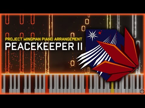 "Peacekeeper II" (from Project Wingman)  |  Piano Arrangement