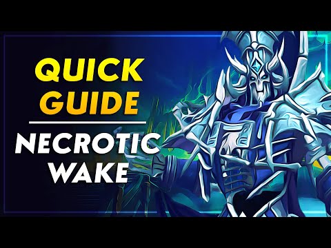 Necrotic Wake Basic Dungeon Guide | Normal - Heroic - Mythic | Shadowlands Guide