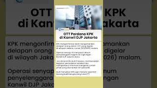 OTT PERDANA 2026: KPK Sikat 8 Pejabat Pajak Jakarta Utara dalam Operasi Senyap!