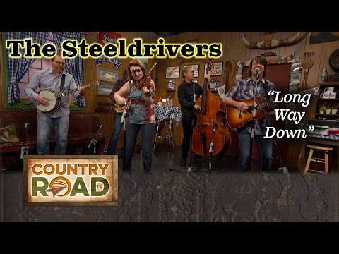 The SteelDrivers "Long Way Down"