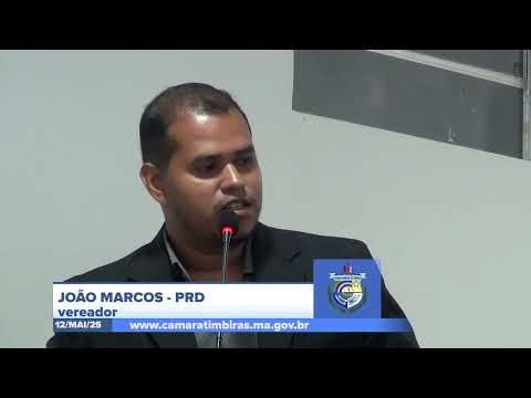 SESSÃO DIA 12/05/2025 – PRONUNCIAMENTO DO VEREADOR JOÃO MARCOS