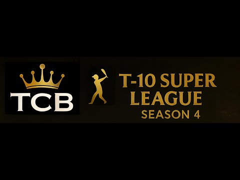 TCB T-10 SUPER LEAGUE  !! SEASON 4 !! 2026 ( FINAL DAY ) SECOND HALF