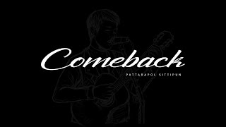 Comeback – Tong Pattarapol