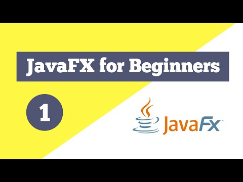 JavaFX Tutorial for Beginners - Introduction to JavaFX