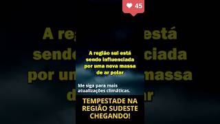 Download lagu TEMPESTADE CHEGANDO NA REGIÃO SUDESTE - SP, RJ, MG e ES  #previsãodotempo #chuva #geografia mp3