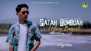Download lagu Lagu Minang Terbaru 2021 - Vicky Koga - Patah Tumbuah Hilang Baganti mp3 Download lagu Lagu Minang Terbaru 2021 - Vicky Koga - Patah Tumbuah Hilang Baganti mp3