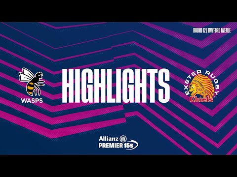 R12 Highlights | Wasps v Exeter Chiefs
