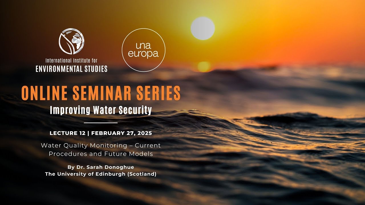 Improving Water Security | Lecture 12 | Water Quality Monitoring