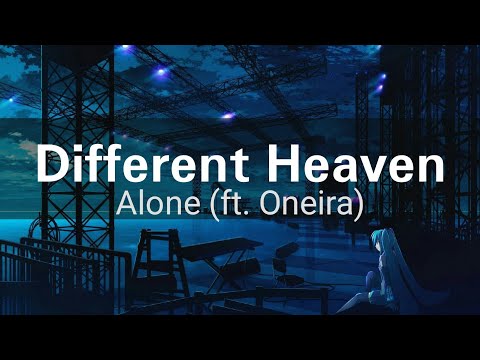 Different Heaven - Alone ft. Oneira (Sound Good)