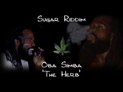 Sugar Riddim - Oba Simba - The Herb