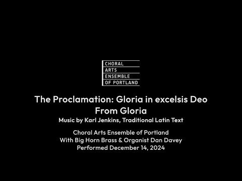 The Proclamation: Gloria in excess Deo from "Gloria" by Karl Jenkins