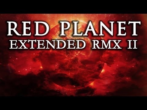 Red Planet [Extended RMX II] ~ GRV Music & Audio Network