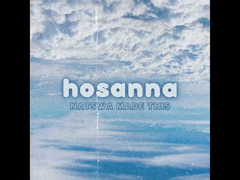 Natswa Made This - Hosanna (Official Audio)