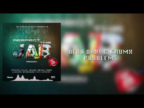 Afro Davi & Chumx - Problems [Respect Di Jab RIddim]