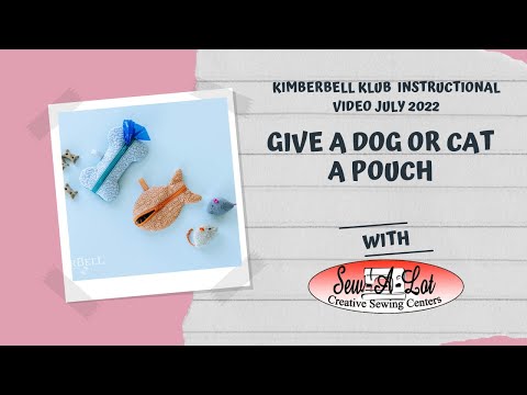 Kimberbell Klub July DDE: Give A Dog or Cat A Pouch