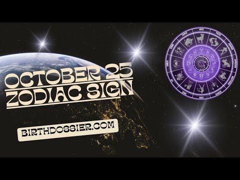 October 25 Zodiac Sign: Unveiling the Traits and Characteristics