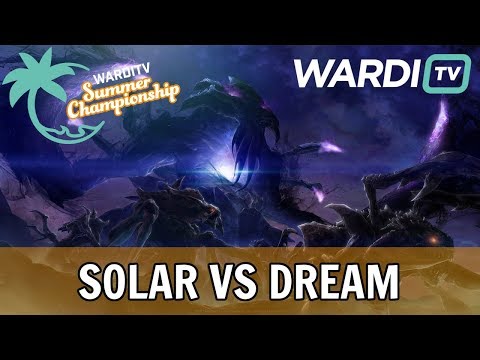 Solar vs Dream (ZvT) - WardiTV Summer Championship 2019