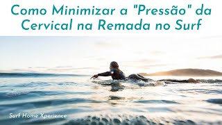 Como Minimizar a Presso da Cervical na Remada no Surf I Srie: Descomplicando o Surf