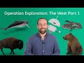 Operation Exploration: The West Part 1 - US Geography for Kids!