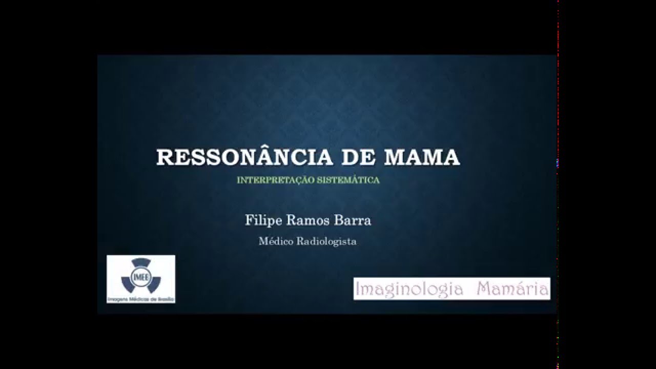 Ressonância das Mamas - Avaliação sistemática