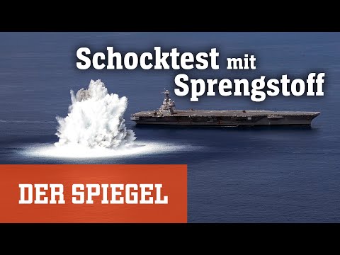 US-Flugzeugträger: Schocktest mit 18.000 Kilo Sprengstoff | DER SPIEGEL
