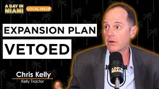 Controversy Around the Veto of the Kelly Tractor Project | Chris Kelly